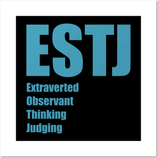 ESTJ The Executive MBTI types 11A Myers Briggs personality Posters and Art